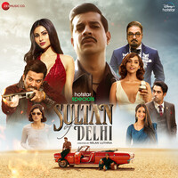 Sultan Of Delhi (Original Motion Picture Soundtrack)