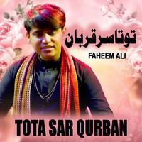 Tota Sar Qurban Aa