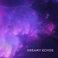 Dreamy Echoes