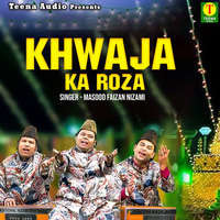 Khwaja Ka Roza