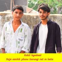 Deja Aashik Phone Karungi Rat M Bata