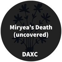 Miryea's Death (Uncovered)