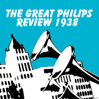 The Great Philips Review 1938 (Gr Radio Edit)