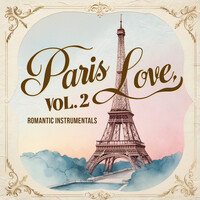 Paris Love, Vol. 2 (Romantic Instrumentals)