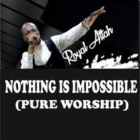 Nothing Is Impossible (Pure Worship)