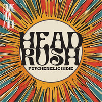 Headrush: Psychedelic Indie