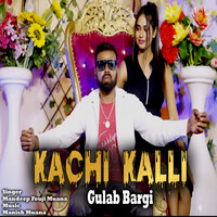 Kaachi Kali Gulab Bargi