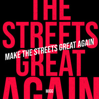 Make the Streets Great Again