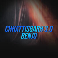 Chhattisgarh 3.0 Benjo