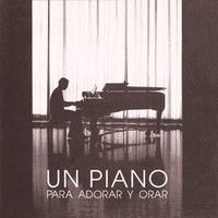 Un Piano Para Adorar Y Orar