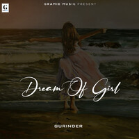 Dream Of Girl - Gurinder