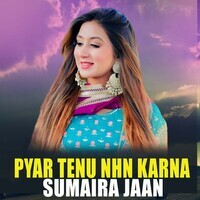 Pyar Tenu Nhn Karna