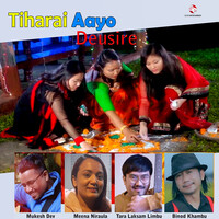 Tiharai Aayo (Deusire)