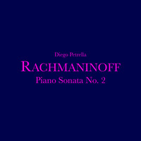 Rachmaninoff: Piano Sonata No. 2