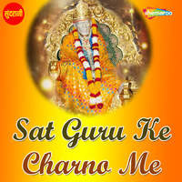 Sat Guru Ke Charno Me