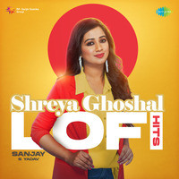Shreya Ghoshal LoFi Hits