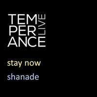 Stay Now (Live from Temperance)