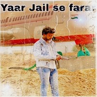 Yaar Jail Se Farar