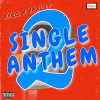 Single Anthem 2