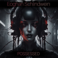 Possessed Song Download: Play & Listen Possessed all MP3 Song by Eoghan ...