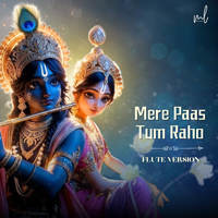 Mere Paas Tum Raho (Flute Version)