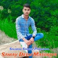 Samay Deen Matoriya