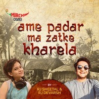 Ame  Padar ma Zatke  Kharela - season - 1