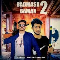 Badmash Baman 2