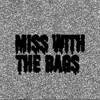 Miss With the Bags