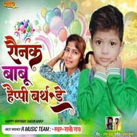 Raunak Babu Happy Birthday