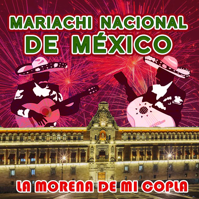 La Morena de mi Copla MP3 Song Download by Mariachi Nacional de México (La  Morena de Mi Copla)| Listen La Morena de mi Copla Spanish Song Free Online