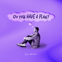 Do you have a plan?