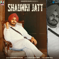 Shaunki Jatt