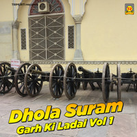 Dhola Suram Garh Ki Ladai Vol 1