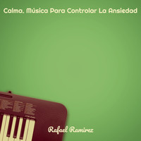 Calma (Música Para Controlar La Ansiedad)