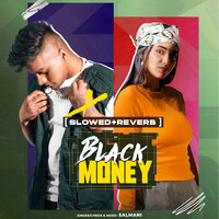 Black Money (Slowed + Reverb)