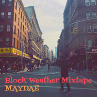 Block Weather Mixtape