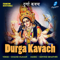 Durga Kavach Song Download: Play & Listen Durga Kavach All Mp3 Song By 