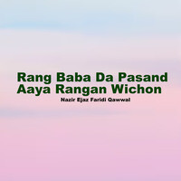 Rang Baba Da Pasand Aaya Rangan Wichon