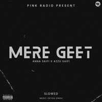 Mere geet ( feat Azzu Saifi)