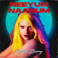 Neeyum Naanum