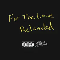 For the Love Reloaded