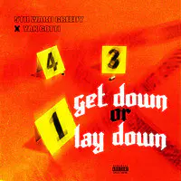Get Down or Lay Down