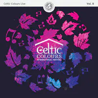 Celtic Colours Live, Vol. 8