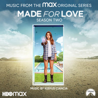 Made for Love: Season 2 (Music from the Original Television Series)