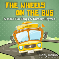 The Wheels On The Bus & More Fun Songs & Nursery Rhymes