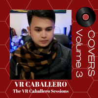 The Vr Caballero Sessions Covers, Vol. 3