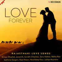 Love Forever - Rajasthani Love Songs