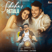 Shehar Patiala Song Download: Play & Listen Shehar Patiala Punjabi MP3