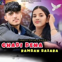 Chadi Dena Ramban Bazara